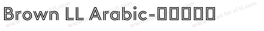 Brown LL Arabic字体转换